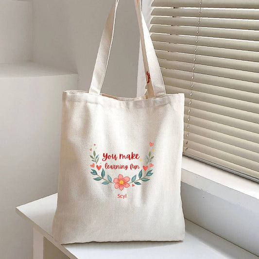 You Make Learning Fun Tote Bag